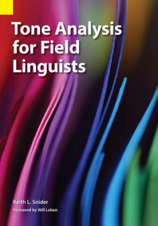 Knjiga Tone Analysis for Field Linguists KEITH L SNIDER