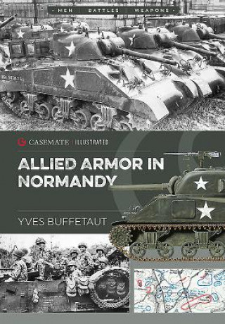 Carte Allied Armor in Normandy Yves Buffetaut