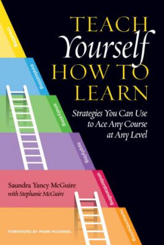 Könyv Teach Yourself How to Learn Saundra Yancy McGuire
