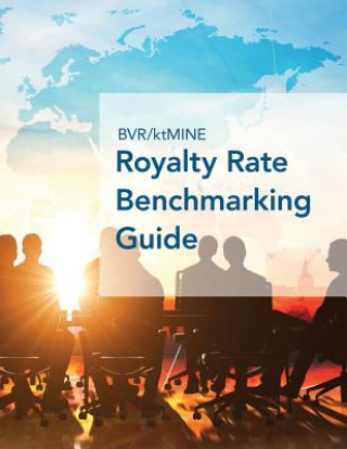 Könyv Bvr/Ktmine Royalty Rate Benchmarking Guide BVR STAFF