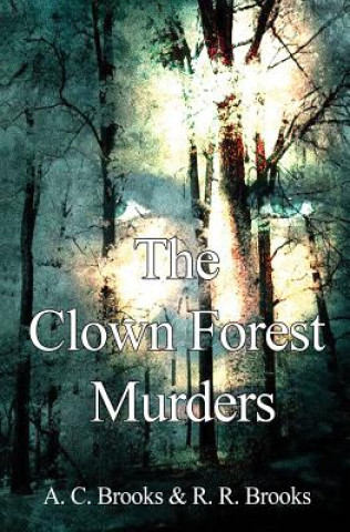 Knjiga Clown Forest Murders A. C. BROOKS