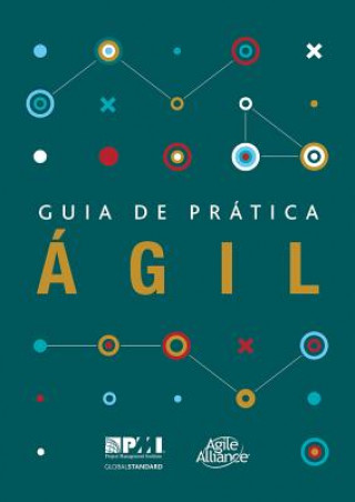 Книга Guia de pratica agil (Brazilian Portuguese edition of Agile practice guide) Project Management Institute