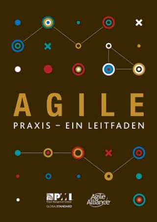 Carte Agile praxis - ein leitfaden (German edition of Agile practice guide) Project Management Institute