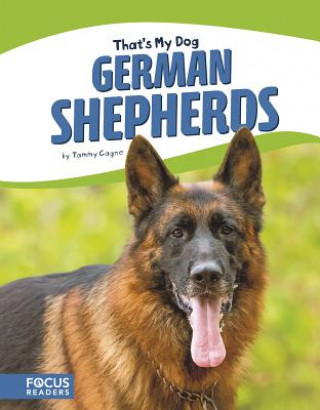 Knjiga That's My Dog: German Shepherds Tammy Gagne