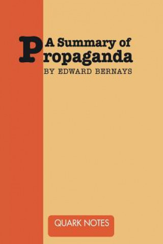 Kniha Summary of Propaganda by Edward Bernays EDWARD BERNAYS