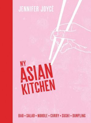 Книга My Asian Kitchen JOYCE  JENNIFER