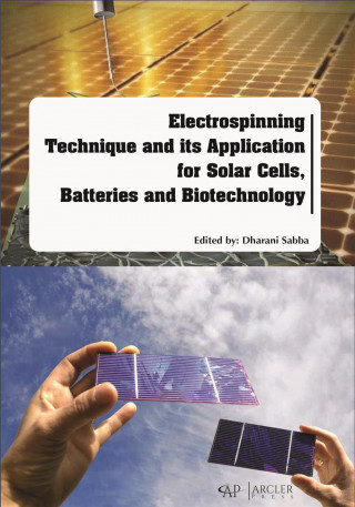 Книга Electrospinning Technique and its Application for Solar Cells, Batteries and Biotechnology 