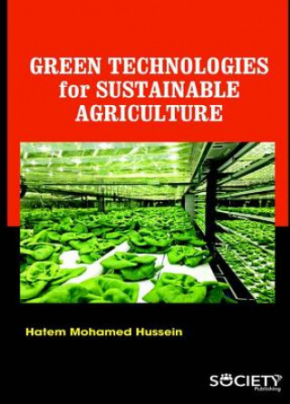 Könyv Green Technologies for Sustainable Agriculture Hatem Mohamed Hussein