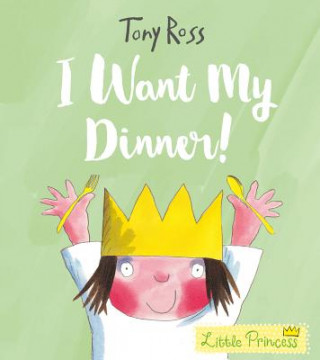 Libro I Want My Dinner! Tony Ross