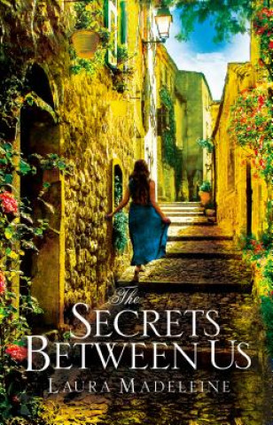 Книга Secrets Between Us Laura Madeleine