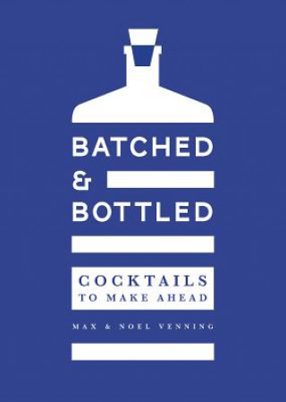 Kniha Batched & Bottled VENNING  MAX