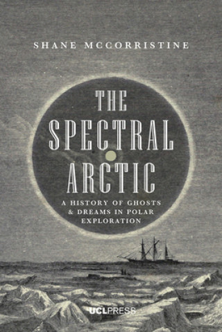Книга Spectral Arctic Shane McCorristine