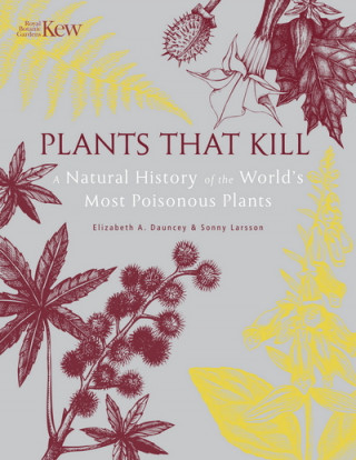 Kniha Plants That Kill Elizabeth Dauncey