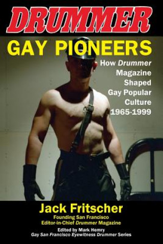 Kniha Gay Pioneers JACK FRITSCHER