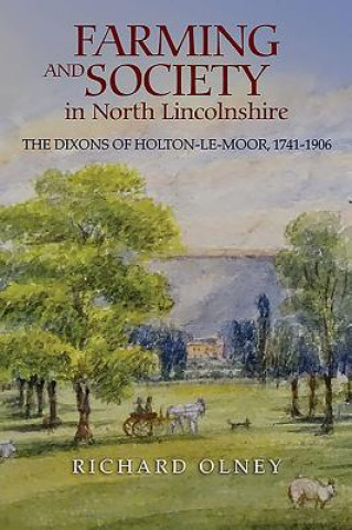 Książka Farming and Society in North Lincolnshire Richard Olney