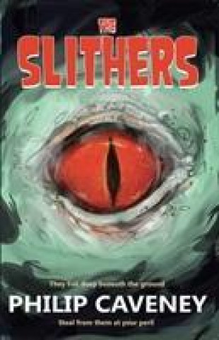 Libro Slithers Philip Caveney