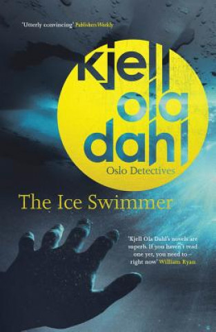 Kniha Ice Swimmer Kjell Ola Dahl