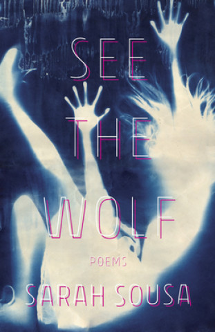 Βιβλίο See the Wolf Sarah Sousa
