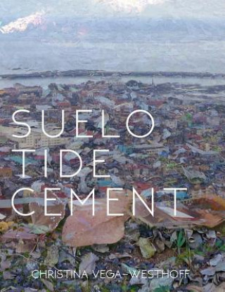 Книга Suelo Tide Cement Christina Vega-Westhoff