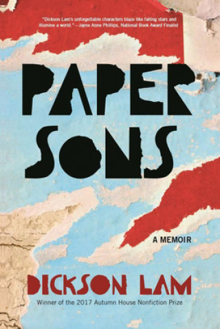 Carte Paper Sons: A Memoir Dickson Lam