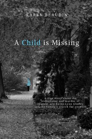 Kniha Child is Missing KAREN BEAUDIN