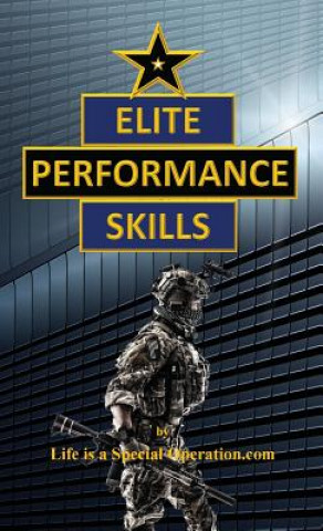 Książka Elite Performance Skills Life Is a Special Operation Com