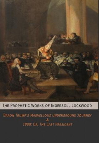Carte Prophetic Works of Ingersoll Lockwood INGERSOLL LOCKWOOD