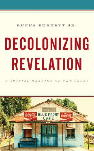 Kniha Decolonizing Revelation Burnett