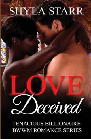 Książka Love Deceived SHYLA STARR