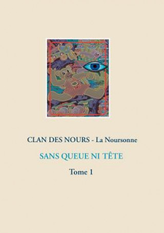 Buch Sans Queue Ni Tete La Noursonne