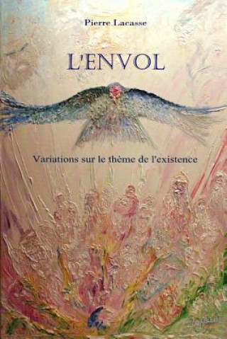 Knjiga L'Envol PIERRE LACASSE