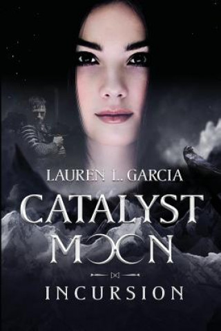 Kniha Catalyst Moon LAUREN GARCIA