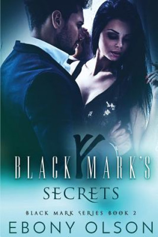 Boek Black Mark's Secrets EBONY OLSON