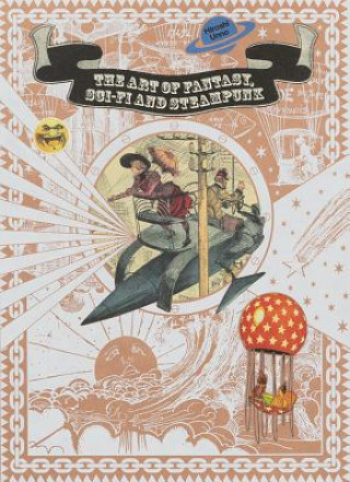 Kniha Art of Fantasy, Sci-fi and Steampunk HIROSHI UNNO