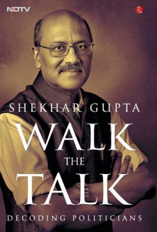 Buch WALK THE TALK SHEKHAR GUPTA
