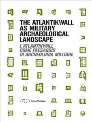 Könyv Atlantikwall as military archaeological landscape 
