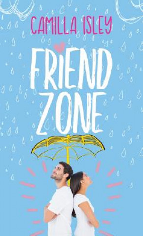Kniha Friend Zone CAMILLA ISLEY