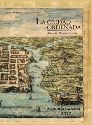 Könyv Ciudad Ordenada ALLAN BREWER-CARIAS