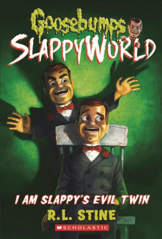 Kniha I Am Slappy's Evil Twin R L Stine