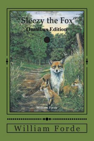 Carte Sleezy the Fox: Omnibus Edition William Forde