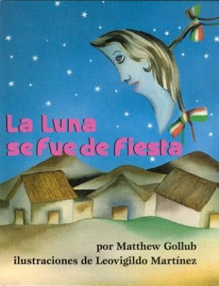 Carte La Luna Se Fue de Fiesta Matthew W Gollub