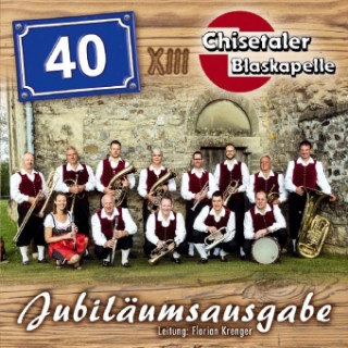 Audio 40 Jahre, 1 Audio-CD Chisetaler Blaskapelle