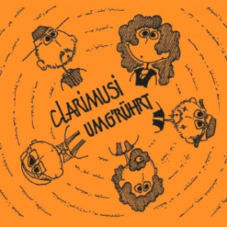 Audio  Umg'rührt, 1 Audio-CD Clarimusi