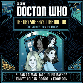 Аудио Doctor Who: The Day She Saved the Doctor Susan Calman