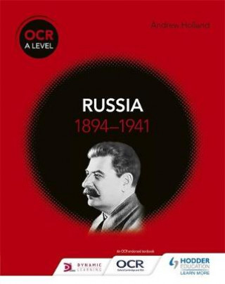 Könyv OCR A Level History: Russia 1894-1941 Andrew Holland