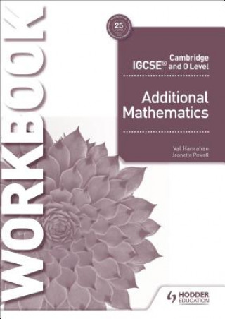 Carte Cambridge IGCSE and O Level Additional Mathematics Workbook Val Hanrahan