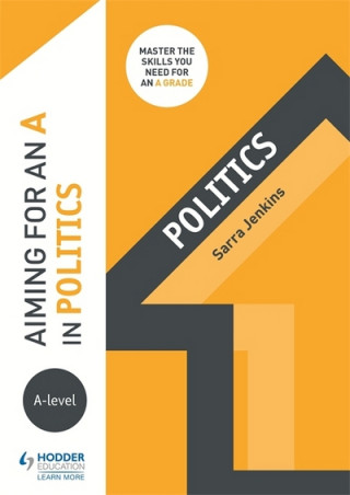 Könyv Aiming for an A in A-level Politics Sarra Jenkins