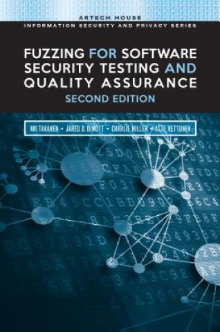 Knjiga Fuzzing for Software Security Testing and Quality Assurance Ari Takanen