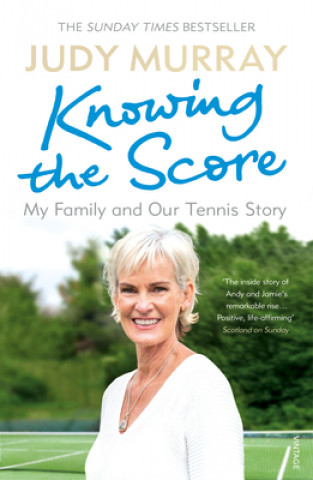 Könyv Knowing the Score Judy Murray