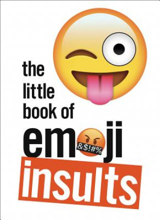 Kniha Little Book of Emoji Insults Ebury Press
